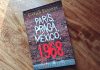 «París, Praga, México, 1968», desde la mirada de Carlos Fuentes