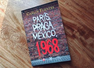 «París, Praga, México, 1968», desde la mirada de Carlos Fuentes