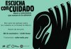 «Escucha con cuidado», voces y testimonios que suenan en lo colectivo