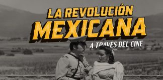 Llega ciclo digital «La Revolución Mexicana a través del cine»