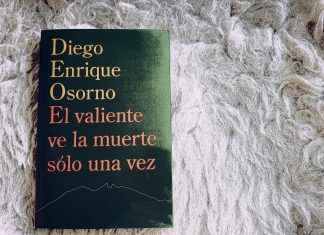 «El valiente ve la muerte sólo una vez», oda a don Alejo