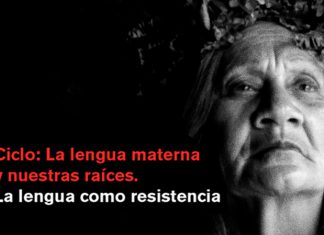 Ciclo de cine: La lengua materna y nuestras raíces. La lengua como resistencia
