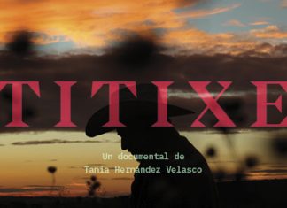 ENTREVISTA | «Titixe», un poema audiovisual que retrata la esencia del campo mexicano y su legado