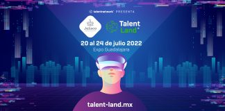 Talent Land 2022, regresa de forma híbrida del 20 al 24 de julio en Guadalajara