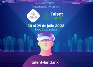 Talent Land 2022, regresa de forma híbrida del 20 al 24 de julio en Guadalajara
