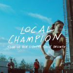 1.- Local Champion – Todo Lo Que Siempre Quise Decirte (cover)