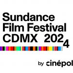 Primera edición del Sundance Film Festival CDMX