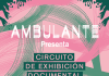 Ambulante Presenta, el circuito colaborativo de exhibición documental de Ambulante
