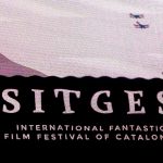 La esperanza tiene nombre y apellidos: Sitges, Festival Internacional de Cine Fantástico de Cataluña