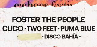 De Foster the People a Puma Blue: La experiencia musical orgánica del Echoes Festival