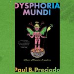 Puntualicemos: ¿Qué es lo que está fuera de quicio? Notas sobre ‘Dysphoria mundi’. Parte 3