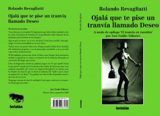 “Hay títulos que son, en sí mismos, un poema”: Reseña de ‘Ojalá que te pise un tranvía llamado Deseo’ de Rolando Revagliatti